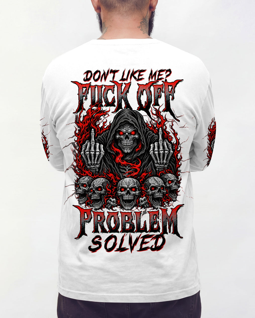 DON'T LIKE ME F OFF PROBLEM SOLVED ALL OVER PRINT - TLTW3003261