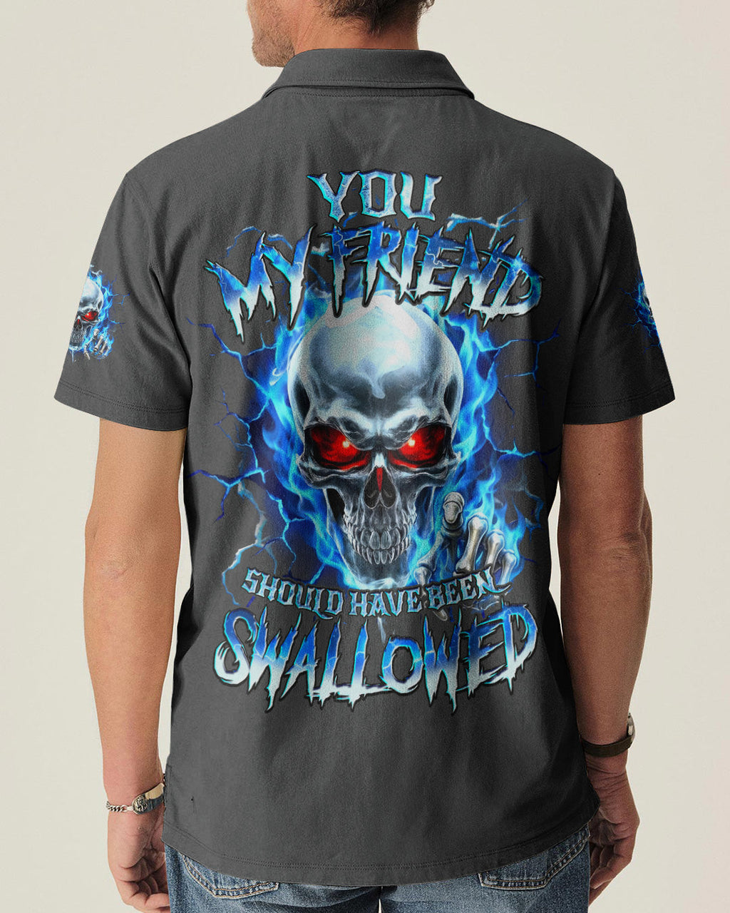 YOU MY FRIEND SHOULD HAVE BEEN SWALLOWED ALL OVER PRINT - TYQY1305261
