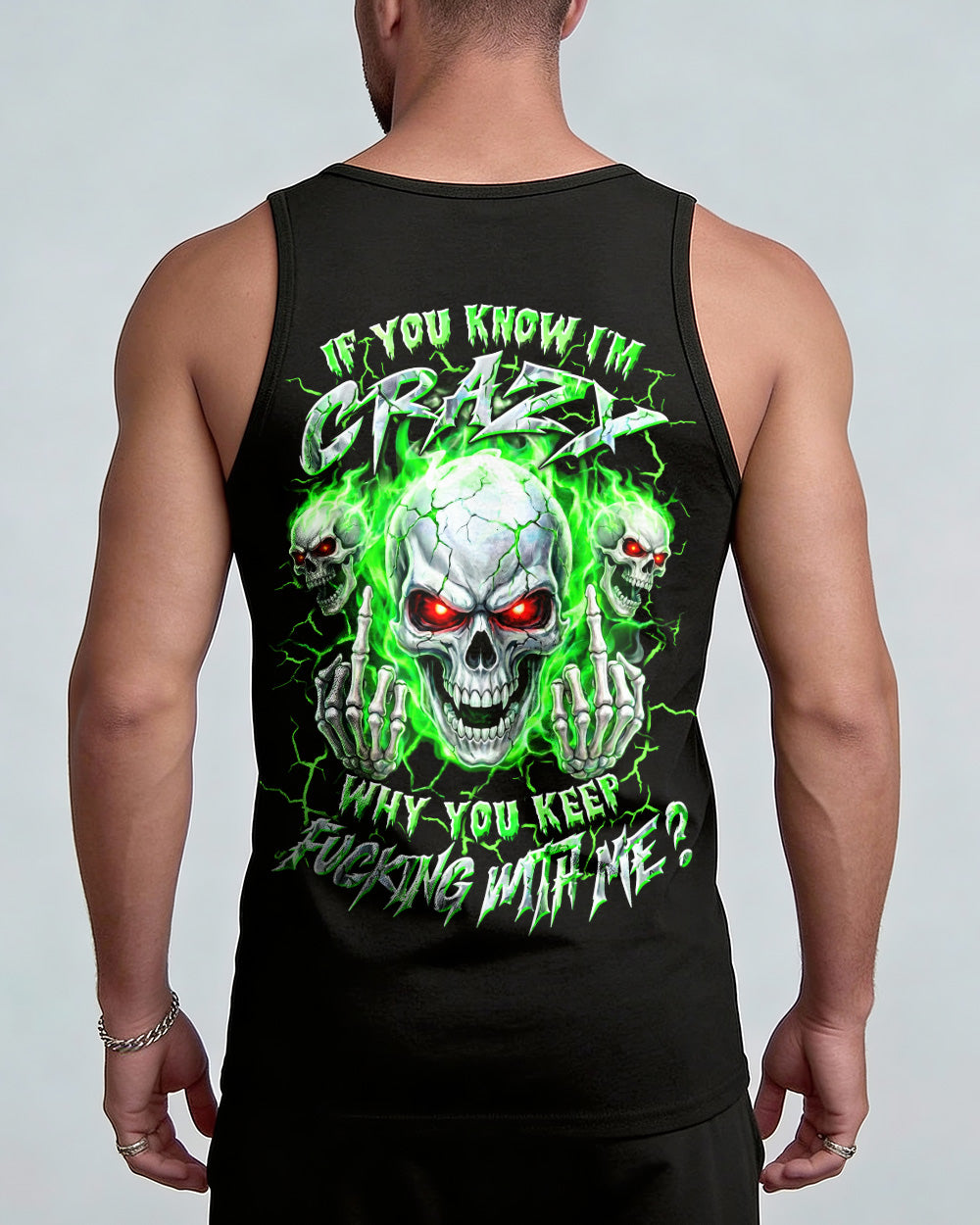 IF YOU KNOW I'M CRAZY ALL OVER PRINT - TYLN1205262