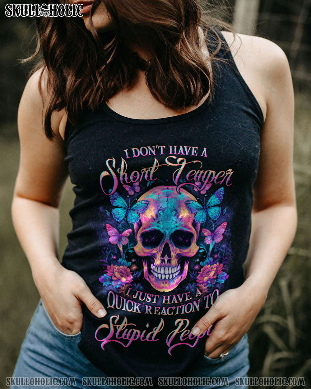 I DON'T HAVE A SHORT TEMPER ALL OVER PRINT - YHLN1705231