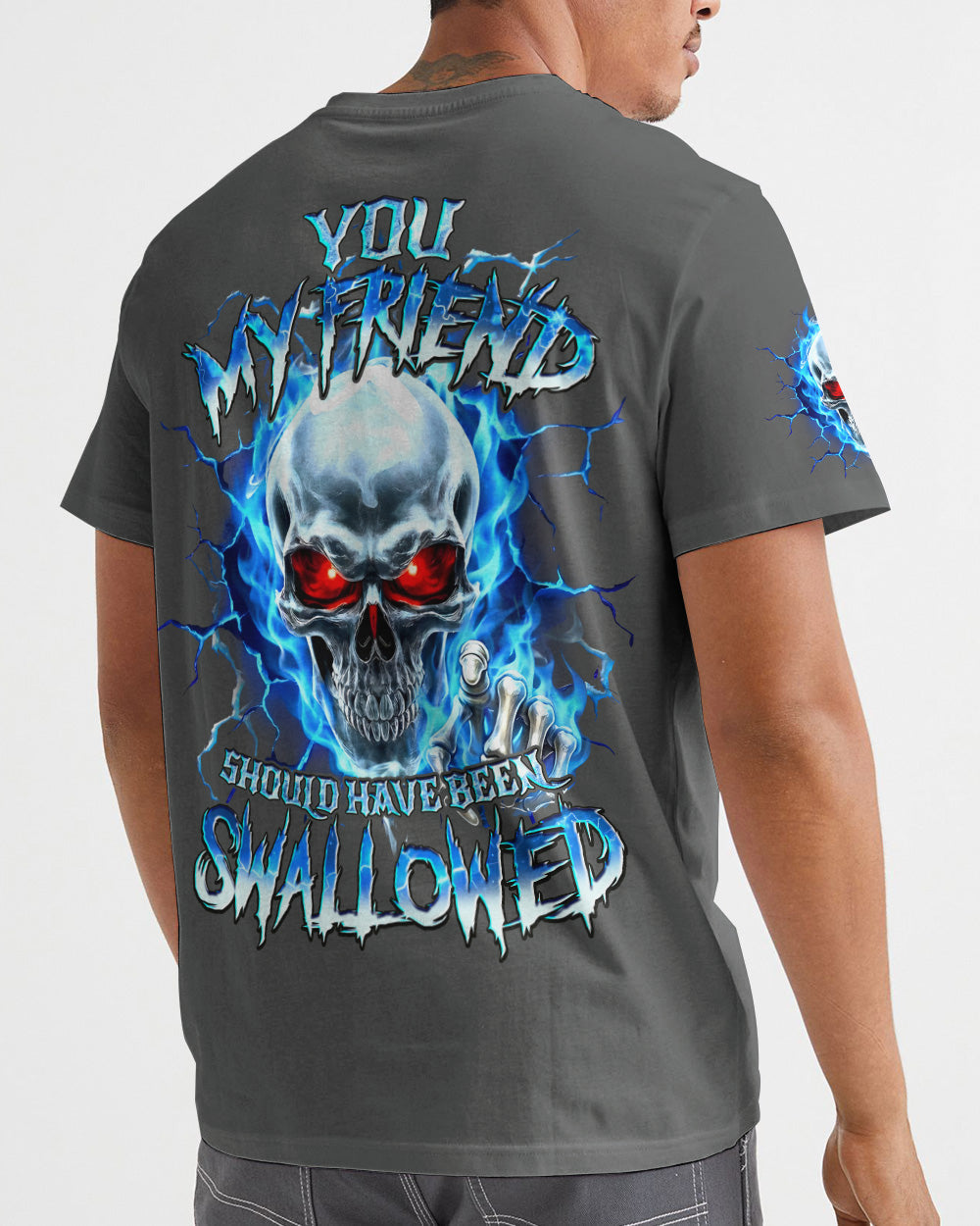 YOU MY FRIEND SHOULD HAVE BEEN SWALLOWED ALL OVER PRINT - TYQY1305261
