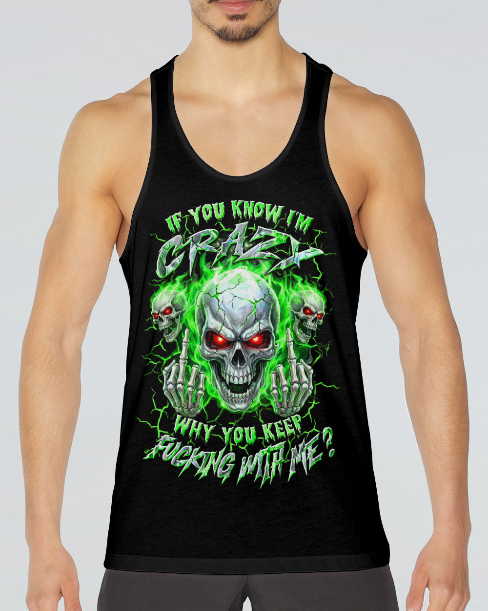 IF YOU KNOW I'M CRAZY ALL OVER PRINT - TYLN1205262