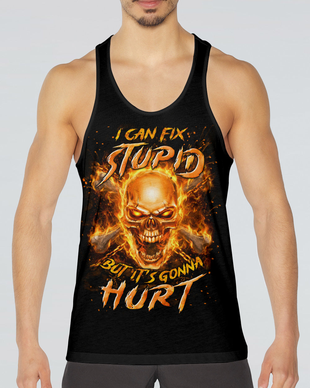 I CAN FIX STUPID BUT IT'S GONNA HURT ALL OVER PRINT - TYLN2506262