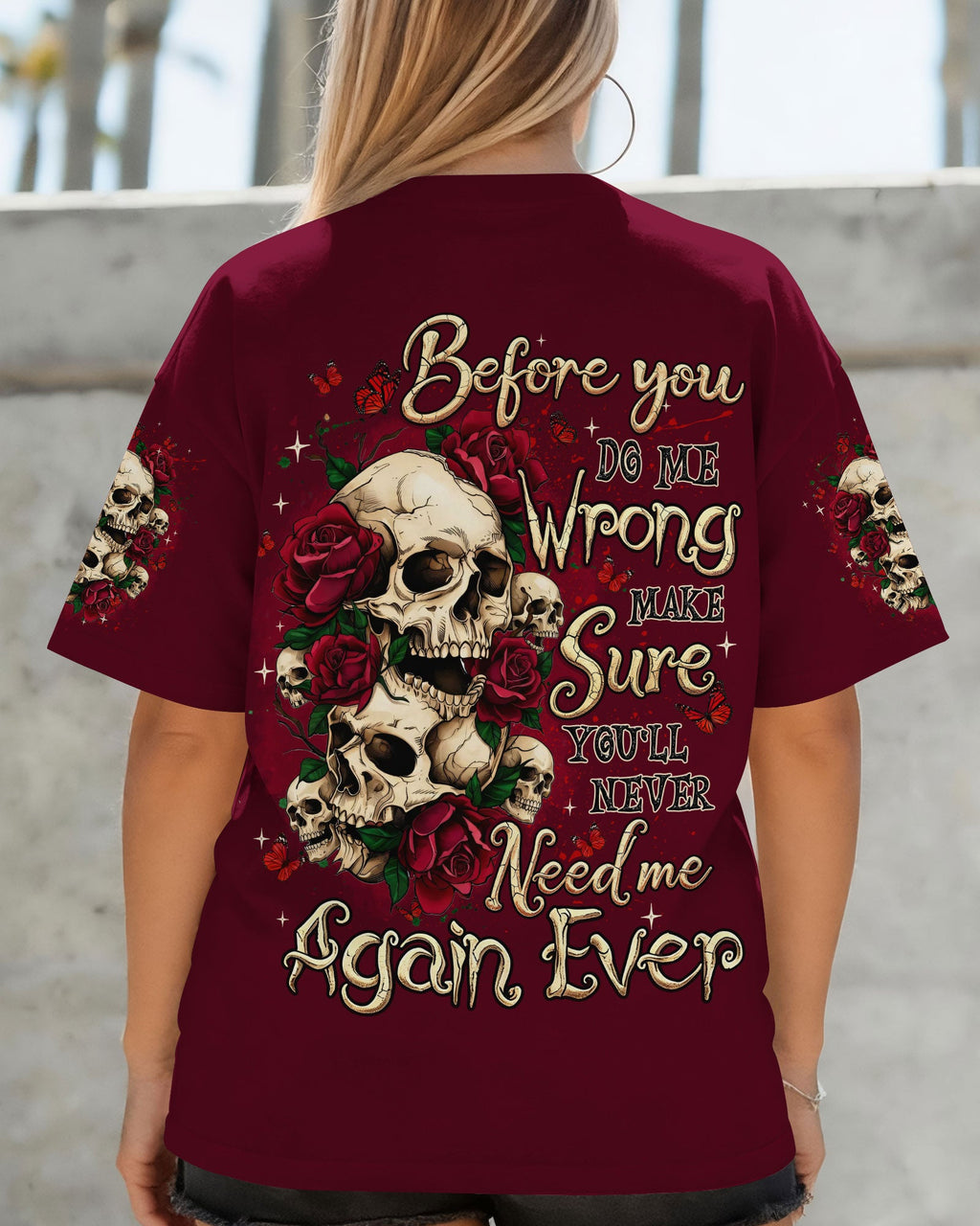 BEFORE YOU DO ME WRONG ALL OVER PRINT - TYQY2105261