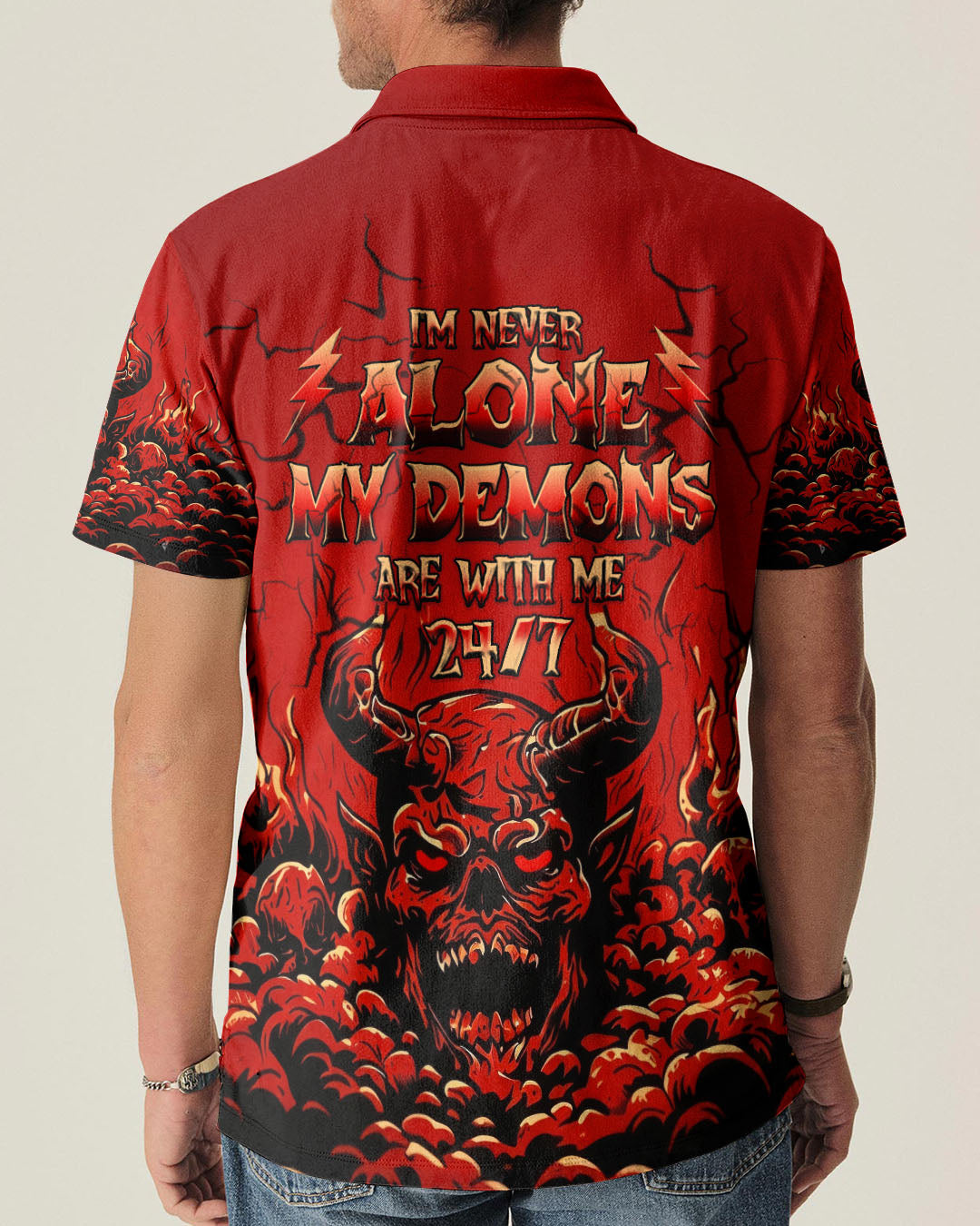 I'M NEVER ALONE MY DEMONS ARE WITH ME 24/7 ALL OVER PRINT  - TLHG3103261