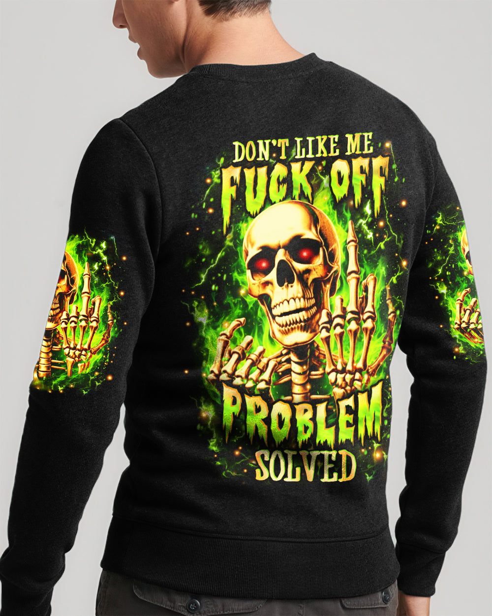 DON'T LIKE ME F OFF ALL OVER PRINT - YHHN1301261